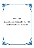 TIỂU LUẬN:  Quan điểm của Chủ tịch Hồ Chí Minh về nhà nước thế nào là dân chủ