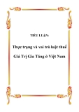 TIỂU LUẬN:  Thực trạng và vai trò luật thuế Giá Trị Gia Tăng ở Việt Nam