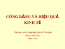 Bài giảng công bằng và hiệu quả kinh tế: Kinh nghiệm và phân tích