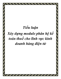 Tiểu luận Xây dựng module phân hệ kế toán thuế cho lĩnh vực kinh doanh hàng điện tử