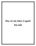 Duy trì sức khỏe ở người lớn tuổi