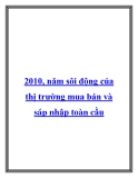 2010, năm sôi động của thị trường mua bán và sáp nhập toàn cầu