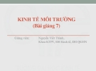 Kinh tế môi trường: Bài giảng 7 (Tóm tắt, Kinh nghiệm, Mới nhất)