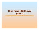Thực hành UNIX/Linux phần 2: Hướng dẫn chi tiết
