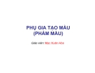 Phụ gia tạo màu: Kinh nghiệm lựa chọn tốt nhất