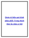Quản trị hiệu quả kênh phân phối: Trong thách thức ẩn chứa cơ hội