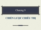 Chiến lược chiêu thị: Chương 9 [Hướng dẫn chi tiết]