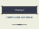 Chiến lược sản phẩm: Chương 6 (Hướng dẫn chi tiết)