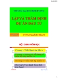Bài giảng Lập và thẩm định dự án đầu tư chuẩn nhất - ThS.Nguyễn Lê Hồng Vy