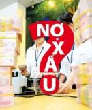 Đề án xử lý nợ xấu: Yêu cầu làm rõ tính khả thi