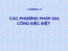 Các phương pháp gia công đặc biệt CHƯƠNG 9