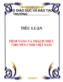 TIỂU LUẬN: TIỀM NĂNG VÀ THÁCH THỨC CHO NỀN CNSH VIỆT NAM