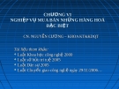 Nghiệp vụ mua bán hàng hoá đặc biệt Chương VI: [Hướng dẫn chi tiết]