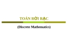 Toán Rời Rạc: Tổng Hợp Chương 3 [Mới Nhất]