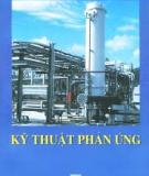 Kỹ thuật phản ứng Vũ Bá Minh: Tổng hợp kiến thức và kỹ năng