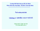 Toán Ứng Dụng: Chương 4 - Không Gian Vecto (Chi Tiết, Dễ Hiểu)