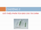 Phân tích báo cáo tài chính: Bài giảng chương 2 về Báo cáo tài chính