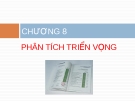 Báo cáo tài chính: Bài giảng chương 8 Phân tích triển vọng (mới nhất)