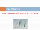 Bài giảng phân tích báo cáo tài chính - Chương 5: Giới thiệu báo cáo tài chính