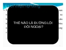 Đường lối đối ngoại: Bài giảng chi tiết