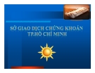 Sở Giao Dịch Chứng Khoán TP.HCM: Thông tin mới nhất