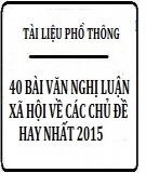 40+ Bài văn nghị luận xã hội hay nhất về các chủ đề nổi bật