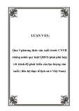 LUẬN VĂN:  Qua 3 phương thức sản xuất trước CNTB chứng minh quy luật QHSX phải phù hợp với trình độ phát triển của lực lượng sản xuất ( liên hệ thực tế lịch sử ở Việt Nam)