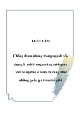 LUẬN VĂN:  Chống tham nhũng trong ngành xây dựng là một trong những mối quan tõm hàng đầu ở nước ta cũng như những quốc gia trên thế giới