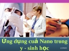 Ứng dụng Nano trong Y sinh học: Nghiên cứu và Triển vọng Mới nhất