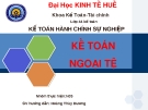 Kế toán ngoại tệ: Kinh nghiệm và hướng dẫn chi tiết