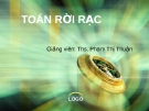 Bài giảng Toán Rời Rạc: Chi tiết, đầy đủ, dễ hiểu