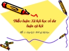 Xã hội học về dư luận xã hội: Thảo luận chuyên sâu