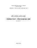 Đề cương môn học Phương pháp - Công nghệ dạy học [mới nhất]