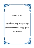 TIỂU LUẬN:  Một số biện pháp nâng cao hiệu quả kinh doanh ở Công ty quảng cáo Vietpen