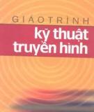 Giáo trình Kỹ thuật truyền tin chuẩn nhất