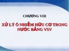 Xử lý ô nhiễm hữu cơ trong nước bằng VSV: Giải pháp hiệu quả