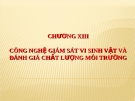 Công nghệ giám sát vi sinh vật và đánh giá chất lượng môi trường