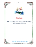 Địa danh ngã ba Bạch Hạc dưới góc nhìn văn hóa: Tiểu luận chi tiết
