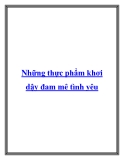 Những thực phẩm khơi dậy đam mê tình yêu