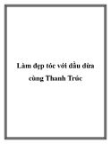 Làm đẹp tóc với dầu dừa cùng Thanh Trúc