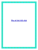 Phụ nữ khó hiểu thật