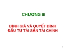 Định giá và quyết định đầu tư tài sản tài chính: Chương III