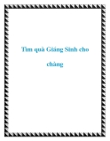Tìm quà Giáng Sinh cho chàng