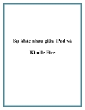 Sự khác nhau giữa iPad và Kindle Fire.