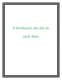 8 lời khuyên cho làn da sạch, khỏe