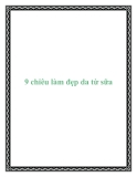 9 chiêu làm đẹp da từ sữa