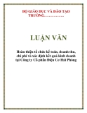 LUẬN VĂN: Hoàn thiện tổ chức kế toán, doanh thu, chi phí và xác định kết quả kinh doanh tại Công ty Cổ phần Điện Cơ Hải Phòng