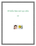 10 kiểu làm mờ sẹo siêu rẻ
