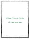 Mặt nạ chăm sóc da siêu rẻ trong mùa khô