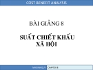 Phân tích lợi ích chi phí: Kinh nghiệm phân tích chi tiết - Chương 8